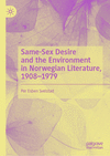 Same-Sex Desire and the Environment in Norwegian Literature, 1908-1979 '24