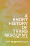 A Short History of Trans Misogyny P 224 p. 25