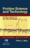 Friction Science and Technology:From Concepts to Applications, Second Edition, 2nd ed. '08