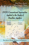 (NON) Conventional Approaches Applied to the Study of Brazilian Aquifers.(Water Resource Planning, Development and Management)