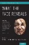 What the Face Reveals, 3rd ed. (Series In Affective Science)