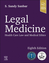 Legal Medicine:Health Care Law and Medical Ethics, 8th ed. '24