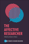 The Affective Researcher (Great Debates in Higher Education) '22