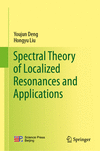 Spectral Theory of Localized Resonances and Applications 2024th ed. H 24