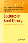 Lectures in Knot Theory:An Exploration of Contemporary Topics (Universitext) '24