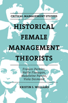 Historical Female Management Theorists (Critical Management Studies)