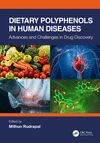 Dietary Polyphenols in Human Diseases:Advances and Challenges in Drug Discovery '22