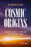 Cosmic Origins:Science’s Long Quest to Understand How Our Universe Began '23