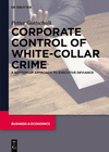 Corporate Control of White–Collar Crime – A Bottom–Up Approach to Executive Deviance P 232 p. 24