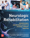 Neurologic Rehabilitation:Neuroscience and Neuroplasticity in Physical Therapy Practice, 2nd ed. '24