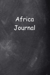 Africa Journal Chalkboard Design: (notebook, Diary, Blank Book) P 210 p.