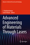 Advanced Engineering of Materials Through Lasers (Advances in Material Research and Technology) '23