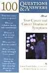 100 Questions and Answers about Cancer Symptoms and Cancer Treatment Side Effects. (on Demand Printing)　paper　224 p.