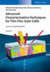 Advanced Characterization Techniques for Thin Film Solar Cells 2e, 2nd ed. '16
