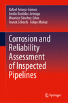 Corrosion and Reliability Assessment of Inspected Pipelines '23