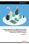 A simple approach to cost-effectiveness analysis of community-based management of acute malnutrition (CMAM) Programs: A Handbook