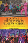 The Church of Stop Shopping and Religious Activi – Combatting Consumerism and Climate Change through Performance(North American