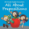 6th Grade English Encounters: All about Prepositions P 32 p.