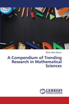 A Compendium of Trending Research in Mathematical Sciences P 108 p.