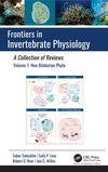 Frontiers in Invertebrate Physiology:A Collection of Reviews, Vol. 1: Non-Bilaterian Phyla '24