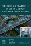Vehicular Platoon System Design:Fundamentals and Robustness '24