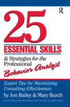 25 Essential Skills and Strategies for the Professional Behavior Analyst H 344 p. 09