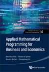 Applied Mathematical Programming For Business And Economics (Modern Trends In Financial Engineering)