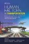 Human Factors in Transportation (Industrial and Systems Engineering Series, Vol. 11)