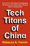Tech Titans of China: How China's Tech Sector Is Challenging the World by Innovating Faster, Working Harder & Going Global P 224