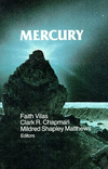Mercury.(Univ. of Arizona Pr. Space Science Ser.)　cloth　750 p.