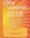 !sea Valiente! 2018: Cuaderno de Planificacion, Apuntes y Recuerdos P 122 p.