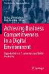 Achieving Business Competitiveness in a Digital Environment (Contributions to Management Science)