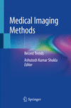 Medical Imaging Methods:Recent Trends '20