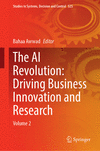 The AI Revolution: Driving Business Innovation and Research<Vol. 2> 1st ed. 2024(Studies in Systems, Decision and Control Vol.52
