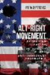 Alt-Right Movement:Dissecting Racism, Patriarchy and Anti-immigrant Xenophobia '21