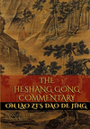 The Heshang Gong Commentary on Lao Zi's Dao De Jing 2nd ed. P 260 p. 19