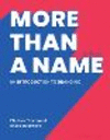 More Than a Name:An Introduction to Branding, 2nd ed. '24
