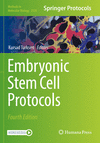 Embryonic Stem Cell Protocols, 4th ed. (Methods in Molecular Biology, Vol. 2520) '23