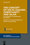 The Concept of Sin in Judaism, Christianity and Islam: Key Concepts in Interreligious Discourses(Key Concepts in Interreligious