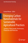 Emerging Carbon Nanomaterials for Sustainable Agricultural Practices 2025th ed.(Smart Nanomaterials Technology) H 24