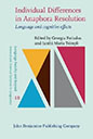 Individual Differences in Anaphora Resolution (Language Faculty and Beyond, Vol. 18) '23