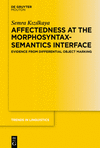 Affectedness at the Morphosyntax-Semantics Interface (Trends in Linguistics. Studies and Monographs [Tilsm], Vol. 387)