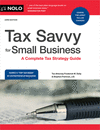Tax Savvy for Small Business: A Complete Tax Strategy Guide 23rd ed. P 384 p. 25
