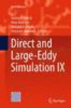 Direct and Large-Eddy Simulation IX Softcover reprint of the original 1st ed. 2015(ERCOFTAC Series Vol.20) P XX, 700 p. 401 illu