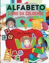 Alfabeto Libro da Colorare per i Bambini: Carino Alfabeto Libro da Colorare per i Bambini - Per i bambini, bambini in et　 presco