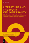 Literature and the Work of Universality (Beyond Universalism / Partager l'Universel, Vol. 5) '24