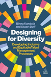 Designing for Diversity – Developing Inclusive and Equitable Talent Management Processes H 272 p. 24
