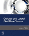 Otologic and Lateral Skull Base Trauma '22