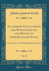 Allgemeine Encyclopädie der Wissenschaften und Künste in Alphabetischer Folge, Vol. 46 H 500 p. 18