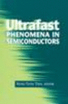 Ultrafast Phenomena in Semiconductors Softcover reprint of the original 1st ed. 2001 P X, 507 p. 12